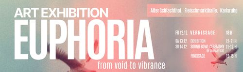 VERNISSAGE Art Exhibition 'EUPHORIA - From Void To Vibrance'