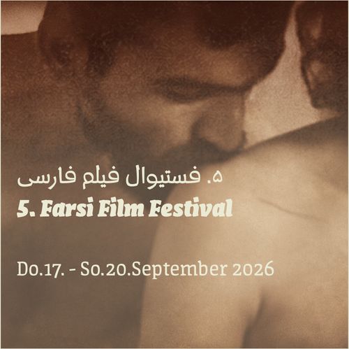 Eröffnungsabend 5. Farsi Film Festival + No Good Men screening