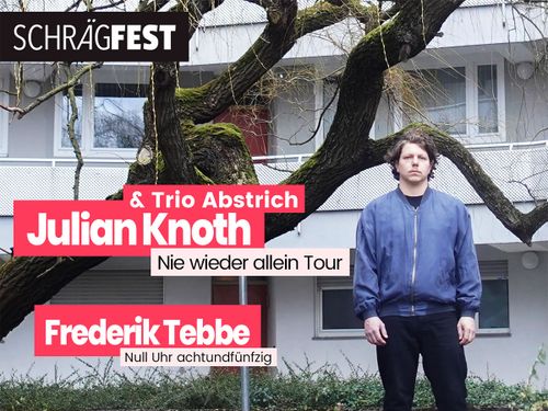 Schrägfest # 9 mit FREDERIK TEBBE + JULIAN KNOTH mit Trio Abstrich