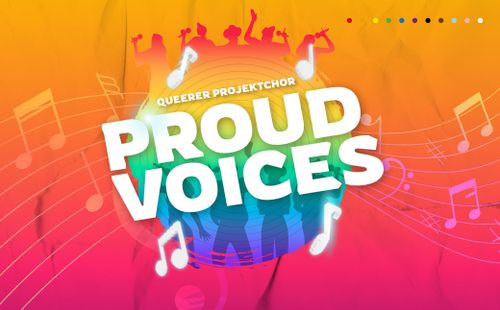 Projektchor „Proud Voices“