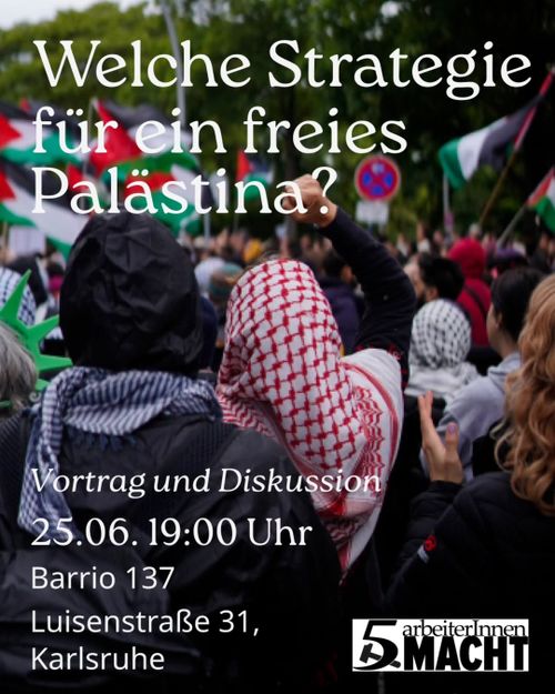 Welche Strategie für ein freies Palästina? - Vortrag und Diskussion