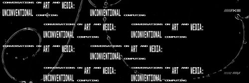 Conversations on Art and Media: Unconventional Computing: Art as Evidence: Art, Whistleblowing & Data Extraction